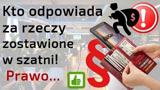 Kto odpowiada za zaginione rzeczy pozostawione w szatni i hotelu