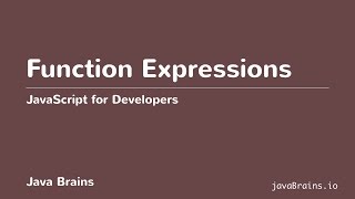 JavaScript for Developers 34 - Function Expressions