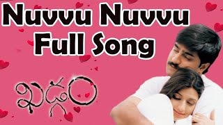 Nuvvu Nuvvu Full Song || Khadgam Movie || By ARAVI