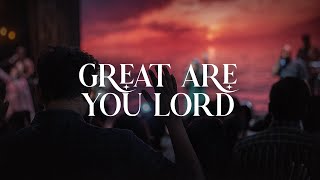 Great Are You Lord (Live) | CrossPointe Church