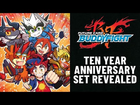 Future Card Buddyfight Tenth Anniversary Set Revealed!!!