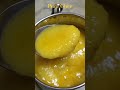 homemade ghee💛 pure ghee reels millionviews youtubeshorts gheeathome 1million yummy cooking