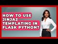 How To Use Jinja2 Templating In Flask Python? - Python Code School