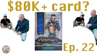 $80K+ Card??? Conor McGregor 1/1 AKA Auto - Episode 22