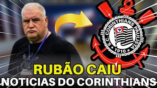 CORINTHIANS ANUNCIA SAÍDA DO RUBÃO DO CARGO DE DIRETOR DE FUTEBOL.