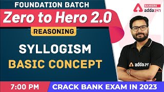 Syllogism Basic Concept (L-1) | Reasoning | Banking Foundation Classes Adda247 (Class-2)