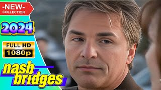 🅷🅾🆃 Nash Bridges 2024 🔫💥 Rampage  💥🔫 TV Full Series #1080p