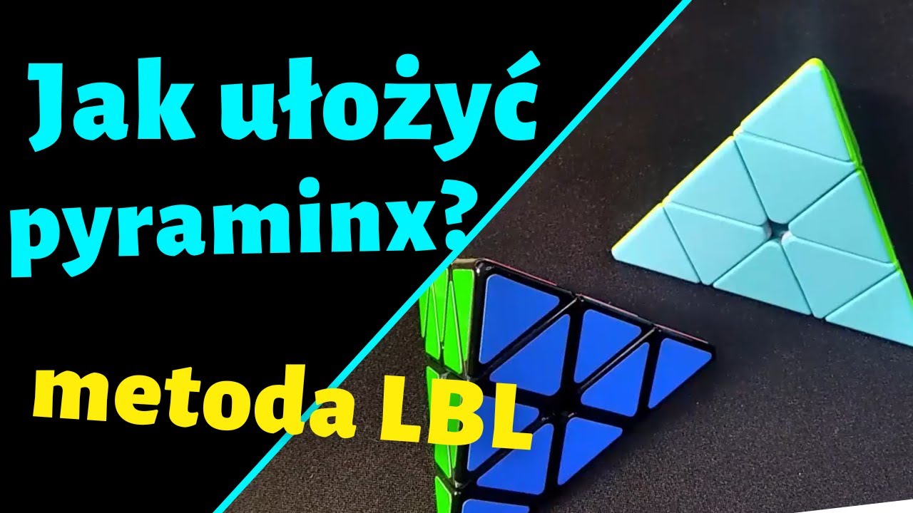 Jak Ułożyć Kostkę Pyraminx Metoda Lbl Youtube