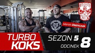 Turbo Koks sezon 5 odc. 8 Marek Olejniczak