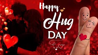 Happy Hug day status| Happy Hug Day Whatsapp status| Hug day song