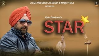 Star Raju Dhaliwal Ft Mannu (Official Video) New Punjabi Songs 2021 Dona Records JK Media