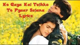 Ho Gaya Hai Tujhko To Pyar Sajna   Shahrukh Khan, Kajol   Udit Narayan, Lata Mangeshkar   90s Songs