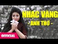 Con Đường Xưa Em Đi - Liên Khúc Nhạc Vàng Trữ Tình Hay Nhất