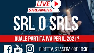 ⭕ Meglio aprire nel 2021 una SRL oppure una SRLS? ⭕