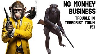 No Monkey Business - TTT [5]