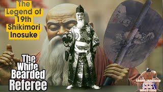 The Legend of the 19th Tategyoji Shikimori Inosuke: The White-Bearded Referee of Sumo.