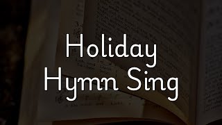 Sing to the Lord! - St James Holiday Hymn Sing 2024