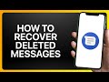 How To Recover Deleted Messages On Google Messages Tutorial
