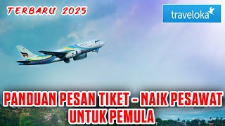 Cara Beli Tiket Pesawat di Traveloka 2025 | Panduan Lengkap Pesan Tiket Online Murah dan promo