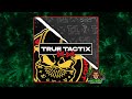 True Tactix - Chat About (original Mix)