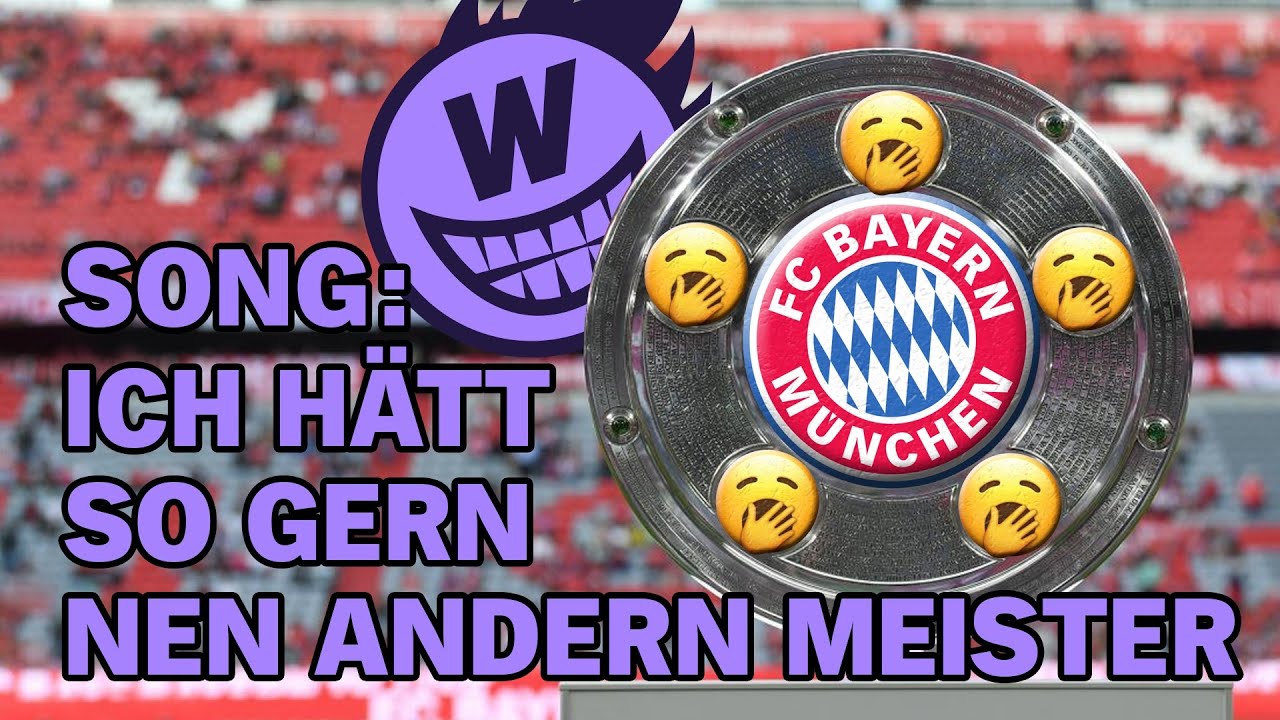 Der Nicht-Schon-Wieder-Bayern-Song - YouTube