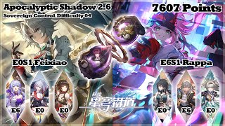 E0 Feixiao & E6 Rappa | 2.6 Apocalyptic Shadow Difficulty 4 7607 Points | Honkai: Star Rail【崩壞：星穹鐵道】