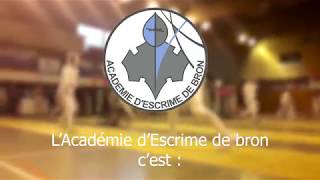 L'Académie d'Escrime de Bron c'est ...