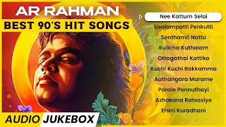 AR RAHMAN 1990's Collections | Best Of 90's Tamil Hit Songs | Tamil Melodies | Jukebox Channel