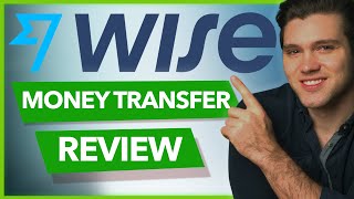 Wise Money Transfer Review (TransferWise) Fees, How They Work & MORE!