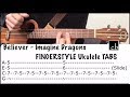 BELIEVER (Imagine Dragons) Fingerstyle Ukulele TUTORIAL