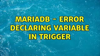 Mariadb - Error declaring variable in trigger