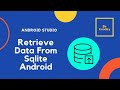 How to retrieve data from sqlite database in Android studio.