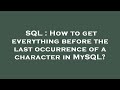 SQL : How to get everything before the last occurrence of a character in MySQL?