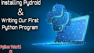 Installing Python And Writing First Python program || Python Tutorial #1 || Spy Hub