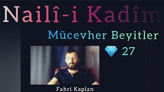 Nâilî • Şairin Endişesi | Mücevher Beyitler 💎 27 • Fahri Kaplan