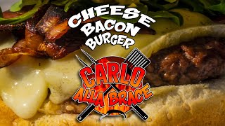 Carlo alla Brace Ep. 2 - Cheese Bacon Burger