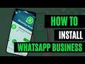 How to Install and use WhatsApp Business On Android