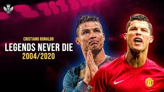 Cristiano Ronaldo ➤ Legends Never Die | Best Skills & Goals ● 2004/2020 HD