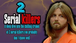 Exposing the horrific crimes of 2 of the worst serial killers