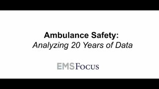 EMS Focus: Ambulance Safety