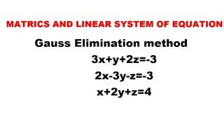 @btechmathshub7050Gauss Elimination Method - Problem