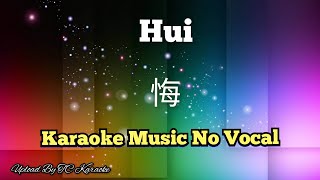 Hui 悔 karaoke no vocal