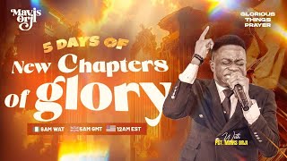 5 Days of New Chapters of Glory | Glorious Things Prayers | MavisOrji | 16th Jan 2025