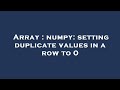 Array : numpy: setting duplicate values in a row to 0