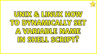 Unix & Linux: How to dynamically set a variable name in shell script?