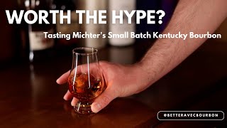 Is Michter's Worth The Hype? Tasting Michter's Small Batch Kentucky Bourbon | BetterAvecBourbon