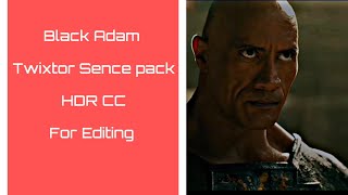 Black Adam sense pack. twixtor hdr cc  black Adam sence pack for editing alight motion DC