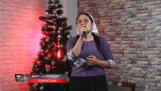 Mary Lalparmawii - Krismas Chibai | Pennet Christmas Special Programme