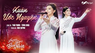 XUÂN ƯỚC NGUYỆN (Thái Thịnh - Tùng Châu) l Như Quỳnh l Đại Nhạc Hội HƯƠNG SẮC GIAI NHÂN