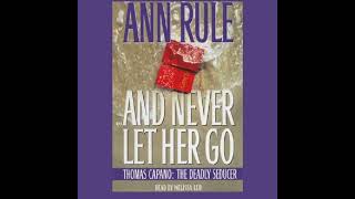 And Never Let Her Go: Thomas Capano (Audiobook)